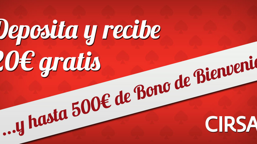 20€ gratis para torneos con tu primer depósito en Cirsa 20€ gratis para torneos con tu primer depósito en Cirsa