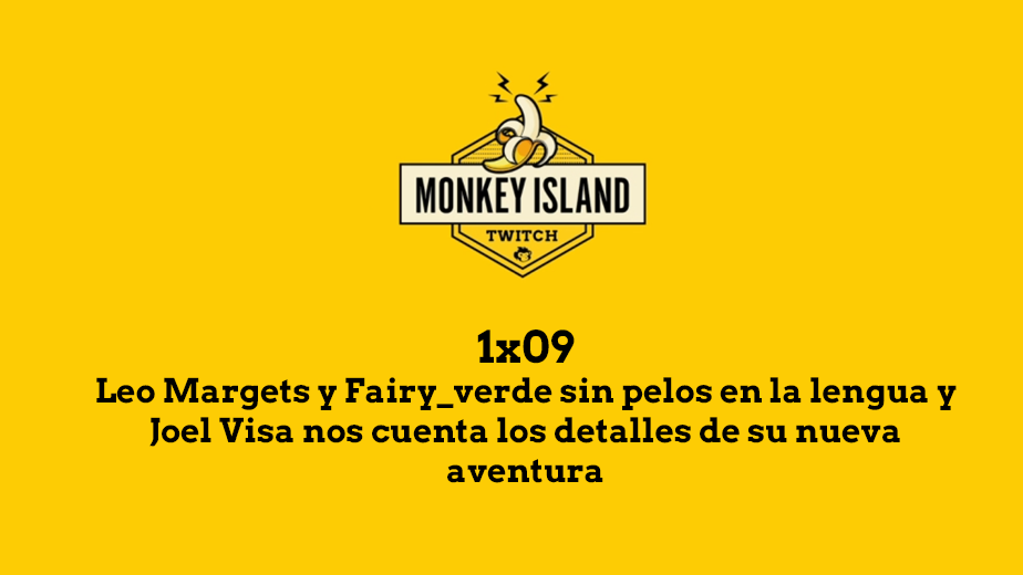 Monkey Island 1x09: Leo Margets, Fairy_Verde y Joel Visa Monkey Island 1x09: Leo Margets, Fairy_Verde y Joel Visa