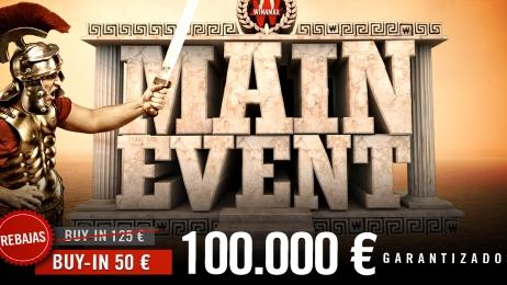 Juega el Main Event por solo 50€ gracias a sus Rebajas Juega el Main Event por solo 50€ gracias a sus Rebajas