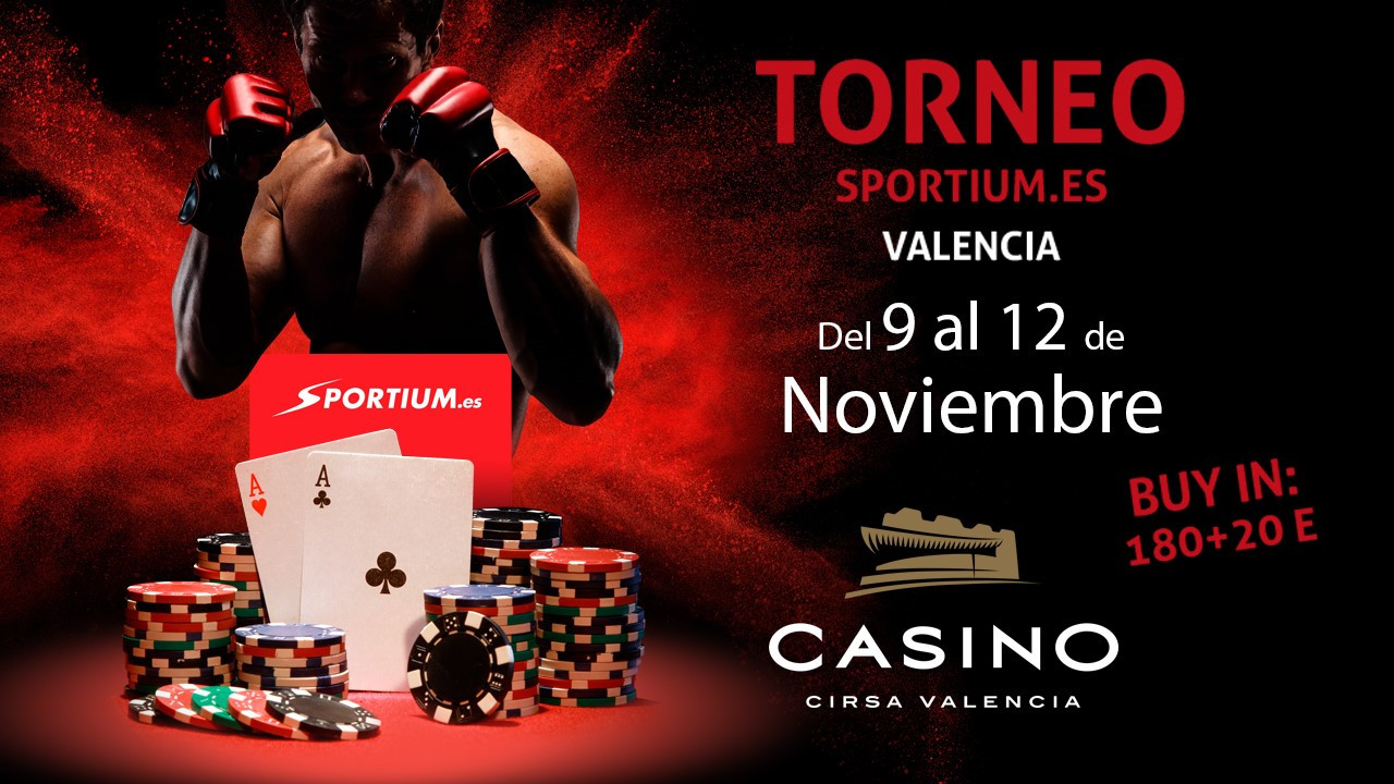 Comienza hoy el Torneo Sportium en Casino Cirsa de Valencia Comienza hoy el Torneo Sportium en Casino Cirsa de Valencia