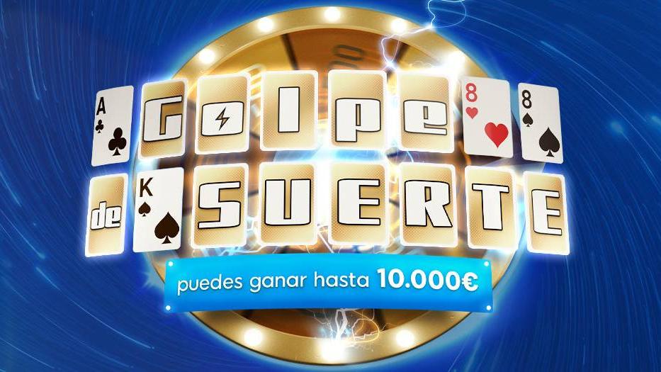 Gana hasta 10.000 € con Golpe de Suerte