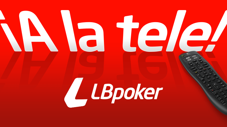 ¡A la tele con LBpoker!