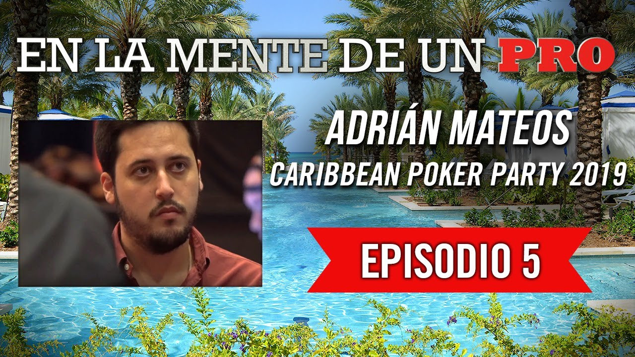 Nuevo capítulo de Adrián Mateos en la Caribbean Poker Party Nuevo capítulo de Adrián Mateos en la Caribbean Poker Party