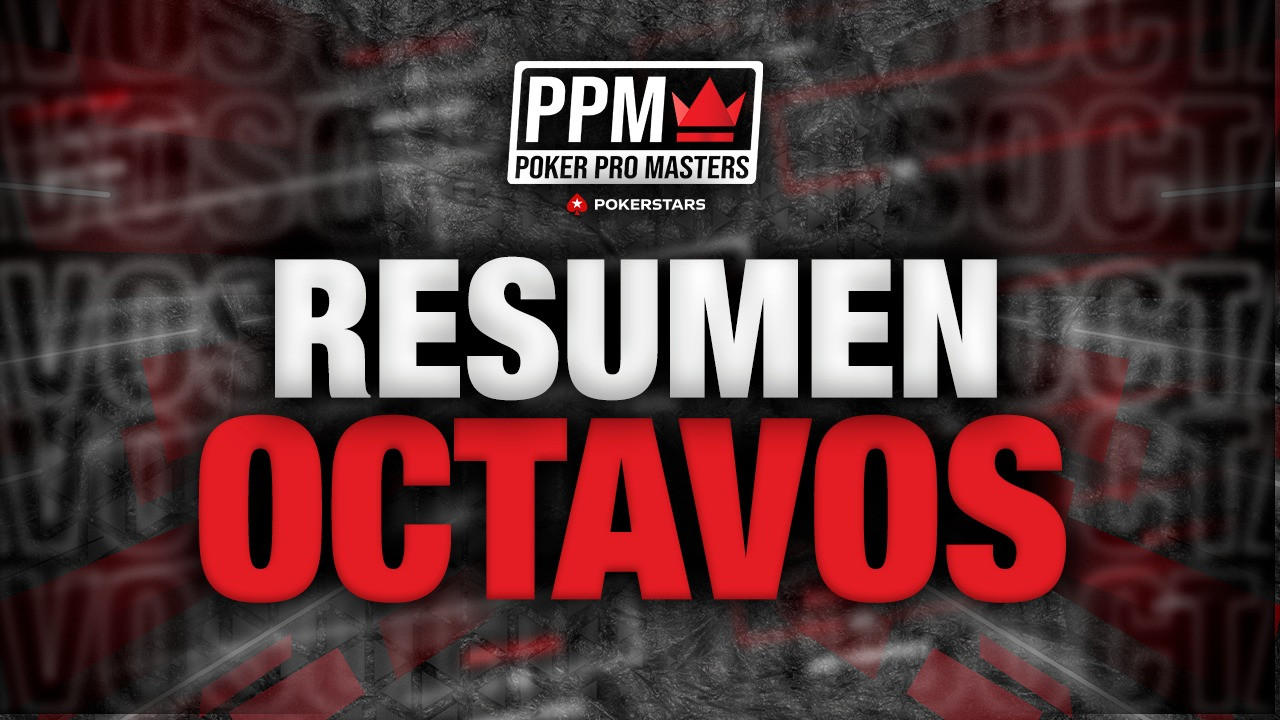 Terminan los octavos de final del Poker Pro Masters