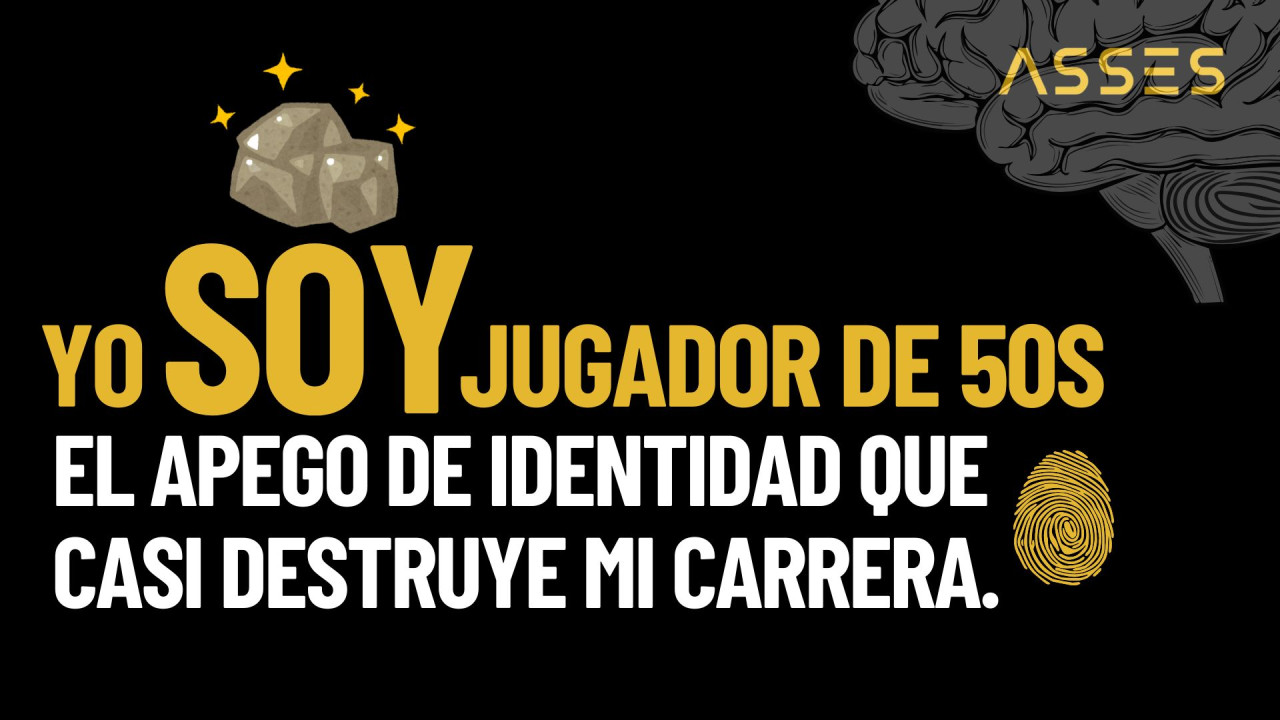 Yo soy jugador de 50s. El apego de identidad que casi destruye mi carrera